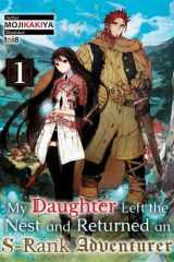 My Daughter Left the Nest and Returned an S-Rank Adventurer Volume 1 cover image