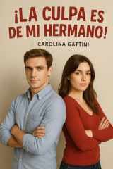 ¡La culpa es de mi hermano! cover image