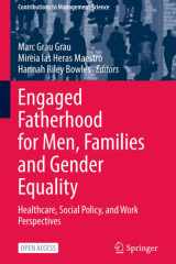 Engaged Fatherhood for Men, Families and Gender Equality Healthcare, Social Policy, and Work Perspectives cover image