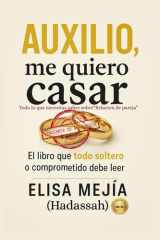Auxilio me quiero casar Todo lo que necesitas saber sobre relación de pareja cover image
