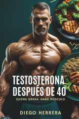 Testosterona después de 40 Quema Grasa, Gana Músculo cover image