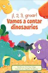 ¡1, 2, 3, Groar! Vamos a Contar Dinosaurios (1, 2, 3, Roar! Let's Count Dinosaurs) cover image