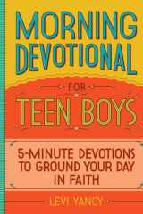 Morning Devotional for Teen Boys 5-Minute Devotions to Ground Your Day in Faith cover image