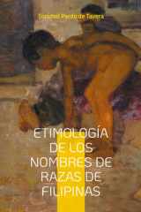 Etimología de los Nombres de Razas de Filipinas Estudio lingüístico de los nombres étnicos y su significado en la historia filipina cover image