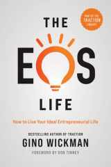 The EOS Life How to Live Your Ideal Entrepreneurial Life cover image