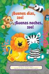 ¡Buenos días, Zoo! ¡Buenas Noches, Zoo! (Good Morning, Zoo! Good Night, Zoo!) cover image