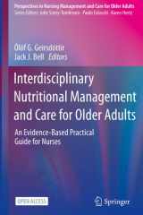 Interdisciplinary Nutritional Management and Care for Older Adults An Evidence-Based Practical Guide for Nurses cover image