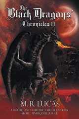 The Black Dragon Chronicles II A Sword And Sorcery Tale Of Fantasy About Unrequited Love cover image
