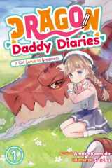 Dragon Daddy Diaries: A Girl Grows to Greatness Volume 1 cover image