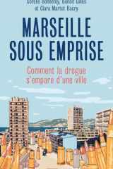 Marseille sous emprise - Comment la drogue s'empare d’une ville cover image