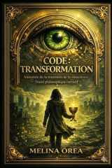 Code - TRANSFORMATION: Anatomie de la transition de la conscience. cover image