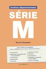 Archives départementales : série M - Du préfet aux citoyens cover image