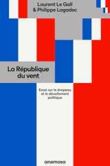 La République du vent - Essai sur le drapeau et le dévoilement politique cover image