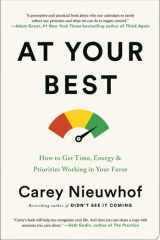At Your Best How to Get Time, Energy, and Priorities Working in Your Favor cover image