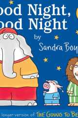 Good Night, Good Night: The original longer version of The Going to Bed Book cover image