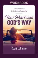 Your Marriage God's Way Workbook A Biblical Guide to a Christ-Centered Relationship cover image