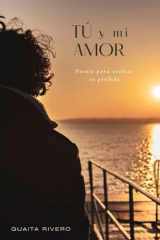 Tú y mi amor Poesía para ocultar tu pérdida cover image