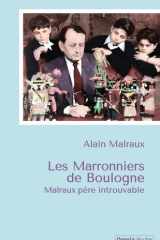 Les Marronniers de Boulogne - Malraux père introuvable cover image