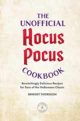 The Unofficial Hocus Pocus Cookbook Bewitchingly Delicious Recipes for Fans of the Halloween Classic cover image