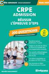 CRPE – Admission – Réussir l'épreuve d'EPS – 200 questions: Sessions 2026-2027 (L3/M1/M2) cover image