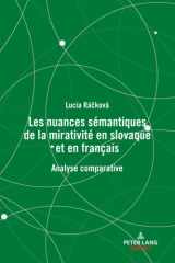 Les nuances sémantiques de la mirativité en slovaque et en français (French Edition) cover image