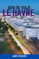 Guía de Viaje Le Havre Descubra la joya marítima moderna de Normandía: atracciones principales, lugares destacados del puerto de cruceros, playas, arquitectura y experiencias locales cover image