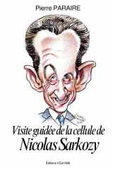 Visite guidée de la cellule de Nicolas Sarkozy cover image