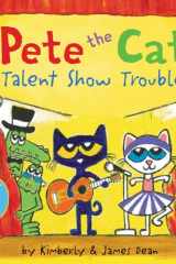 Pete the Cat: Talent Show Trouble Includes Over 30 Stickers! cover image