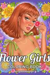 Flower Girls Coloring Book for Adults and Teens Featuring Unique Portrait Illustrations with Detailed Floral Designs for Relaxation and Stress Relief cover image