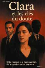 Clara et les clés du doute - Tome 3 cover image