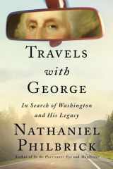 Travels with George In Search of Washington and His Legacy cover image