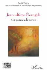 Jean ultime Évangile - Un poème à la vérité cover image