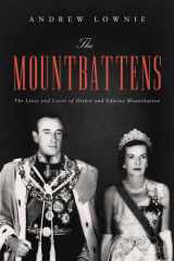 The Mountbattens The Lives and Loves of Dickie and Edwina Mountbatten cover image