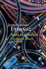 Sans transition - Une nouvelle histoire de l'énergie cover image