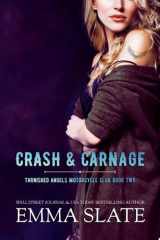 Crash & Carnage: An Opposites Attract Romance cover image