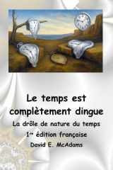 Le temps est complètement dingue - La drôle de nature du temps cover image