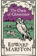 The Owls of Gloucester A gripping medieval mystery from the bestselling author cover image