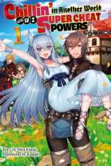 Chillin’ in Another World with Level 2 Super Cheat Powers: Volume 1 cover image