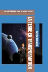 La Terre En Transformation - Science Et Éthique Pour Un Avenir Durable cover image