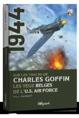 Sur les traces de Charles Goffin: Les yeux belges de l'U.S. Air Force cover image