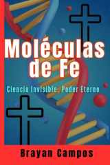 Moléculas de Fe, Ciencia Invisible, Poder Eterno cómo Dios se revela en la biología humana, cover image