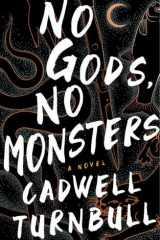 No Gods, No Monsters A Novel cover image