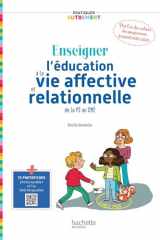 Enseigner l'éducation à la vie affective et relationnelle de la PS au CM2 cover image
