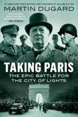 Taking Paris The Epic Battle for the City of Lights cover image