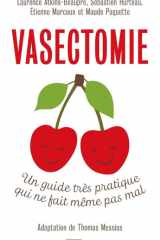 Vasectomie - Un guide très pratique qui ne fait même pas mal cover image