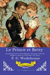 Le Prince et Betty French Version of The Prince and Betty cover image
