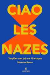 Ciao les nazes - Torpiller son job en 19 étapes cover image