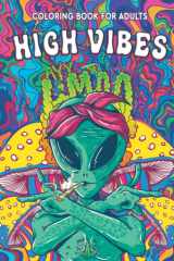 High Vibes: Coloring Book For Adults, Coloring Books For Stress Relief And Relaxation, Mindful Zendoodle Coloring Book cover image
