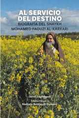 Al Servicio Del Destino Biografía del Shaykh Mohamed Faouzi al-Karkari cover image