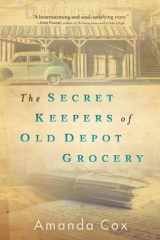 The Secret Keepers of Old Depot Grocery cover image